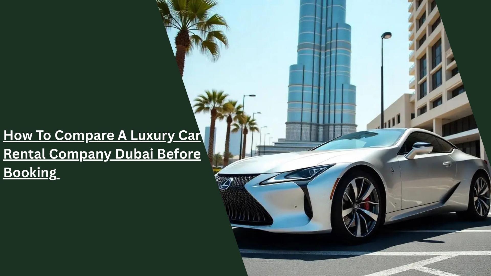 luxury car rental company Dubai_blogs